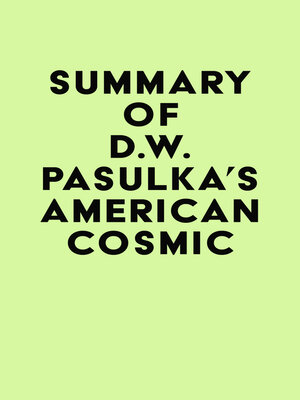 cover image of Summary of D.W. Pasulka's American Cosmic